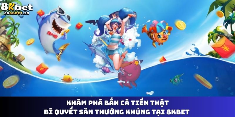 Bắn cá tiền thật